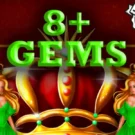 8+ Gems