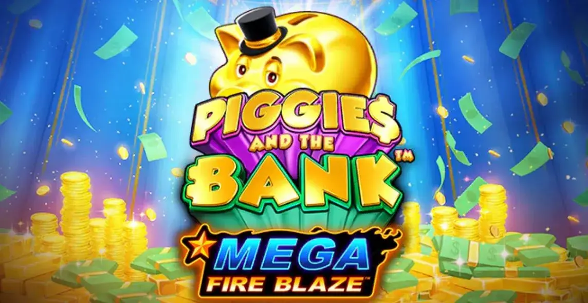 Mega Fire Blaze: Piggies and the Bank