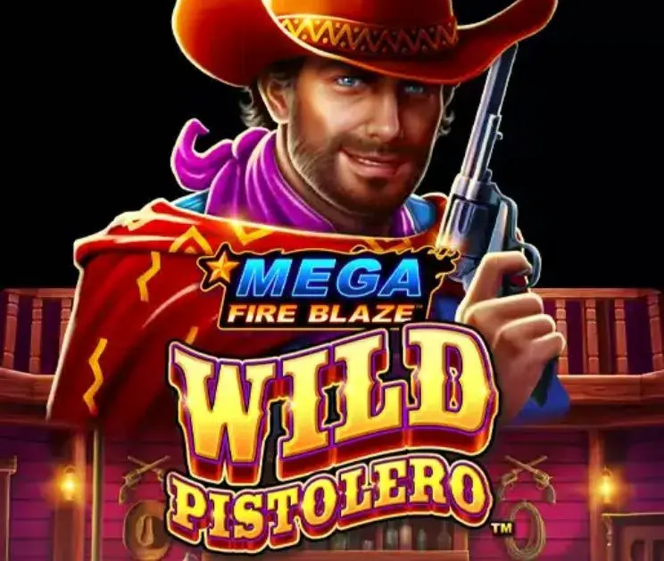 Mega Fire Blaze Wild Pistolero